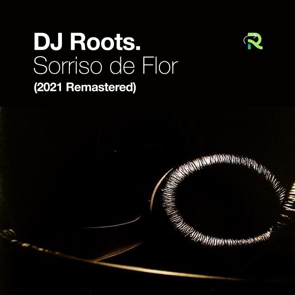 DJ Roots - Sorriso de Flor